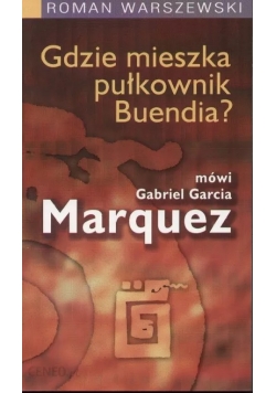 Gdzie mieszka pułkownik Buendia?