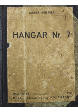 Hangar Nr 7 1932 r