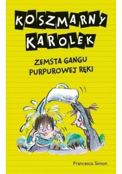 Koszmarny Karolek. Zemsta Gangu...w 2016