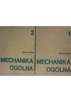 Mechanika ogólna, Tom I i II