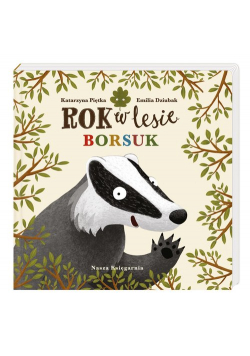 Rok w lesie Borsuk