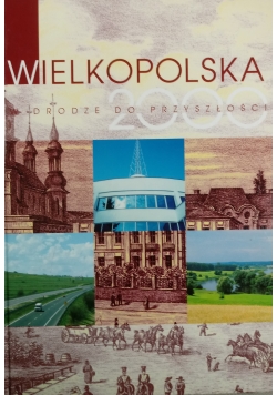 Wielkopolska w drodze do przyszłości 2000