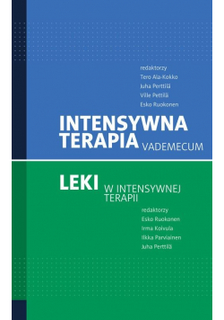 Intensywna terapia Leki w intensywnej terapii Vademecum