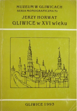 Gliwice w XVI wieku