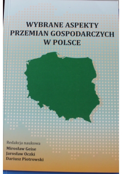 Wybrane aspekty przemian gospodarczych w Polsce