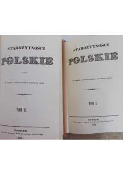 Starożytności polskie T. I,II