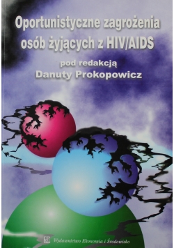 Oportunistyczne zagrożenia osób żyjących z HIV AIDS