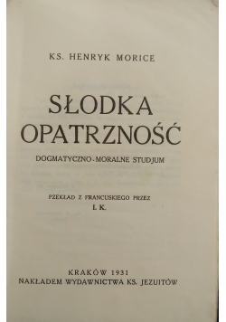 Słodka Opatrzność, 1931r.