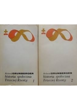 Historia społeczna Trzeciej Rzeszy ,Tom I i II