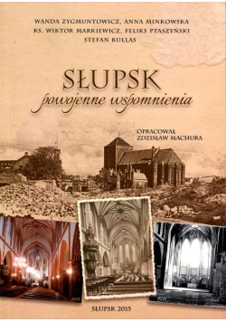 Słupsk powojenne wspomnienia
