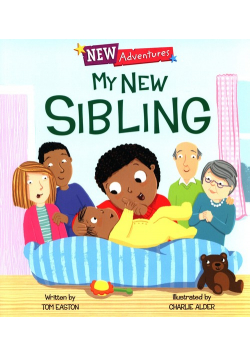 New Adventures: My New Sibling