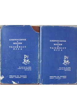 Zjednoczenie z Bogiem w tajemnicy ojca Część I i II