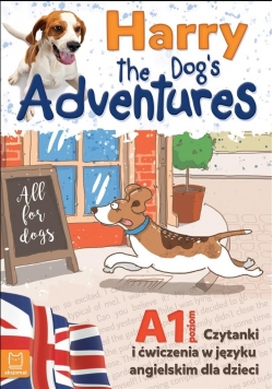 Harry the Dog's Adventures A1 czytanki i ćw. j.ang