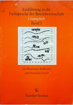 Einfuhrung in die Fachsprache der Betriebswirtschaft Losungsheft Band I