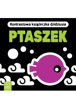 Kontrastowa książeczka dzidziusia. Ptaszek