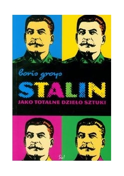 Stalin jako totalne dzieło sztuki