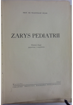 Zarys pediatrii, 1947 r.