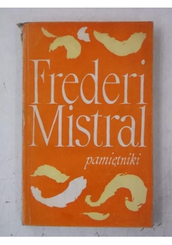 Mistral Frederi - Pamiętniki
