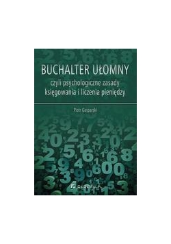 Buchalter ułomny, czyli psychologiczne zasady...