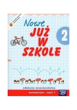 Nowe już w szkole 2 matematyka część 1