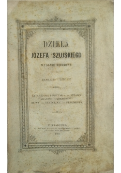 Dzieła Józefa Szujskiego wydanie zbiorowe, 1889 r.