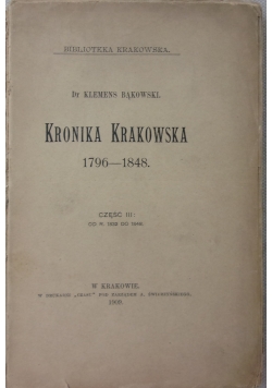 Kronika krakowska 1796 - 1848, 1909r.