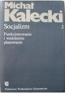 Socjalizm Tom III Funkcjonowanie i wieloletnie planowanie
