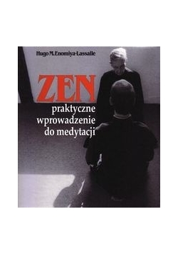 ZEN. Praktyczne wprowadzenie do medytacji