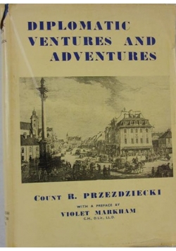 Diplomatic Ventures and Adventures