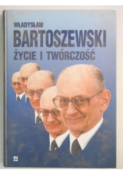 Władysław Bartoszewski życie i twórczość