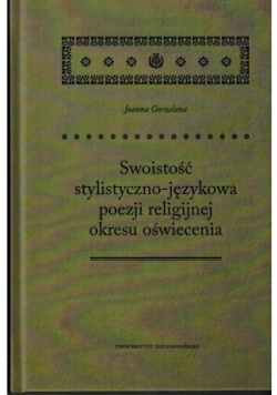 Swoistość stylistyczno - językowa poezji religijnej okresu oświecenia
