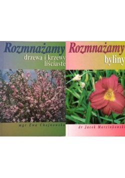 Rozmnażamy byliny/Rozmnażamy drzewa i krzewy liściaste