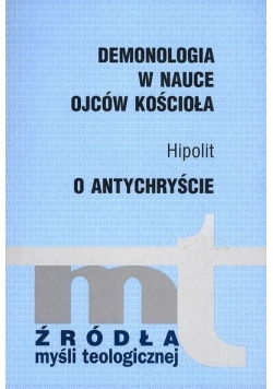 Demonologia w nauce ojców kościoła. O antychryście