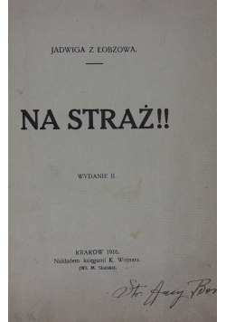 Na straż!!, 1916r.