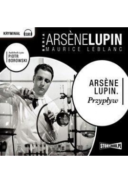 Arsene Lupin. Przypływ audiobook