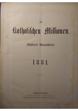 Die Katholischen Missionen, Illustrierte Wonatschrift, 1881 r.