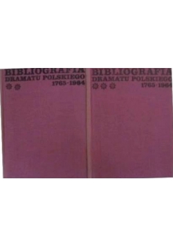 Bibliografia Dramatu Polskiego tom I i II