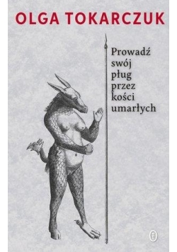 Prowadź swój pług przez kości umarłych