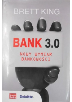Bank 3.0. Nowy wymiar bankowości