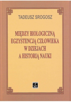 Między biologiczną egzystencją człowieka