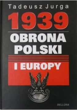 1939 Obrona Polski i Europy