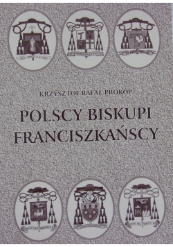 Polscy biskupi franciszkańscy