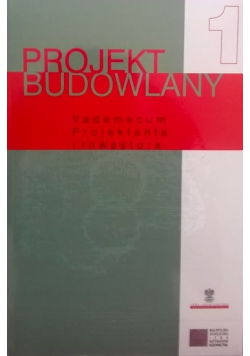Projekt budowlany Vademecum Projektanta i Inwestora