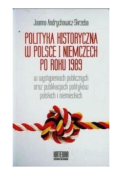 Polityka historyczna w Polsce i Niemczech po 1989