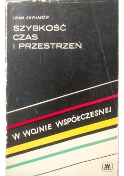 Szybkość, czas i przestrzeń w wojnie współczesnej