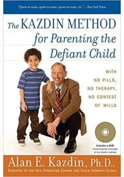The Kazdin Method for Parenting the Defiant Child + CD