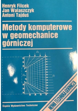 Metody komputerowe w geomechanice górniczej
