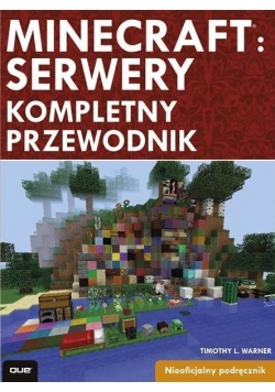Minecraft: Serwery - kompletny przewodnik