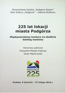 225 lat lokacji miasta Podgórza