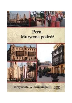 Peru. Muzyczna podróż audiobook